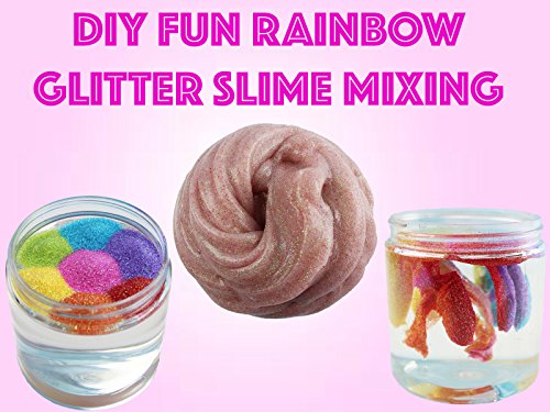 Diy Fun Rainbow Glitter Slime Mixing