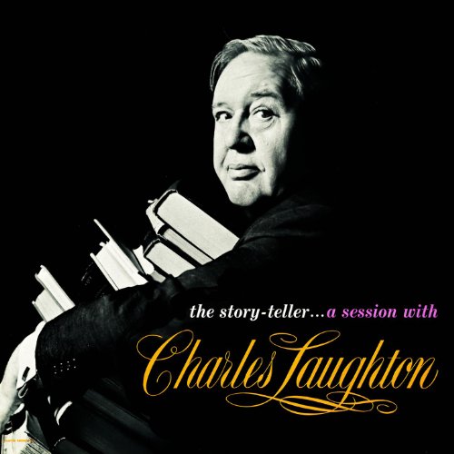 The Story-Teller .. A Session With Charles Laughton