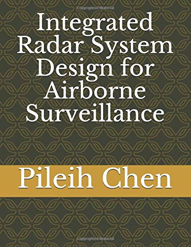 Integrated Radar System Design for Airborne Surveillance