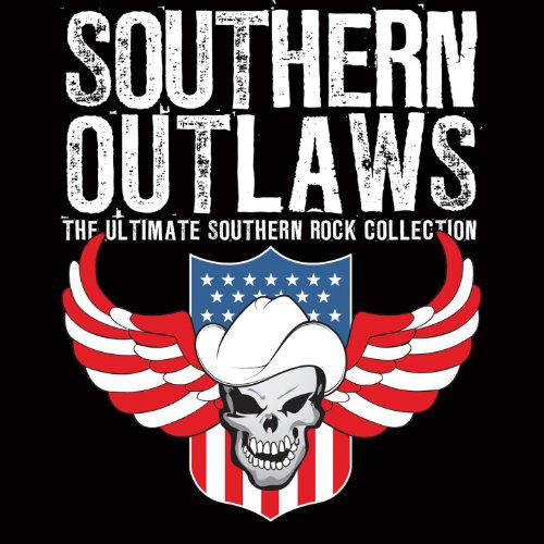 Southern Outlaws - The Ultimate Southern Rock Collection