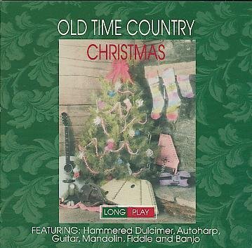 Old Time Country Christmas featuring Hammered Dulcimer, Autoharp, Guitar, Mandolin, Fiddle and Banjo