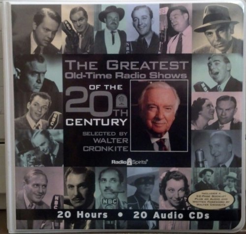 The Greatest Old-Time Radio Shows of the 20th Century