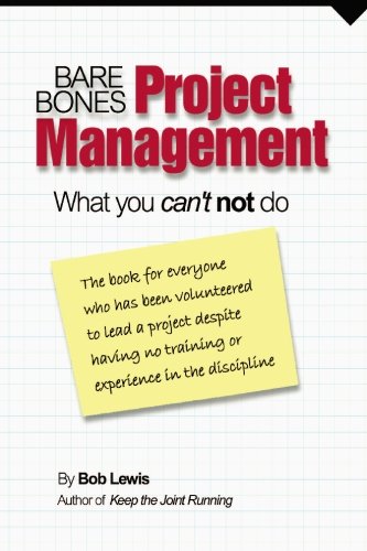 Bare Bones Project Management: What you can't not do