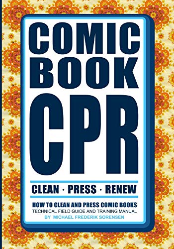 Comic Book CPR: How to Clean and Press Comic Books