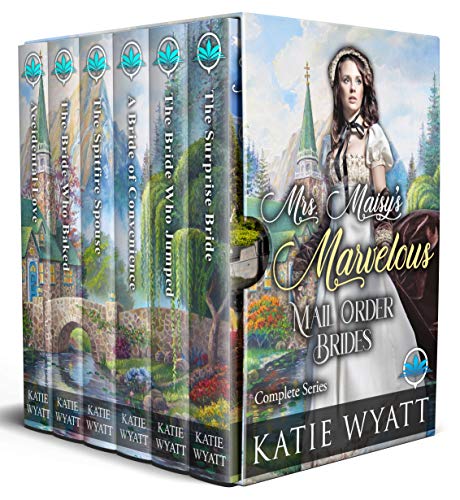 Mrs. Maisy’s Marvelous Mail Order Brides Complete Series (Box Set Complete Series Book 39)