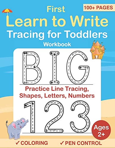 Tracing For Toddlers: First Learn to Write workbook. Practice line tracing, pen control to trace and write ABC Letters, Numbers and Shapes (Coloring Activity books for kids)