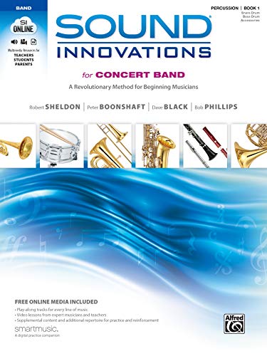 Sound Innovations for Concert Band, Bk 1: A Revolutionary Method for Beginning Musicians (Percussion---Snare Drum, Bass Drum & Accessories), Book & Online Media