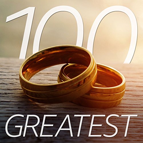 100 Greatest Wedding Songs