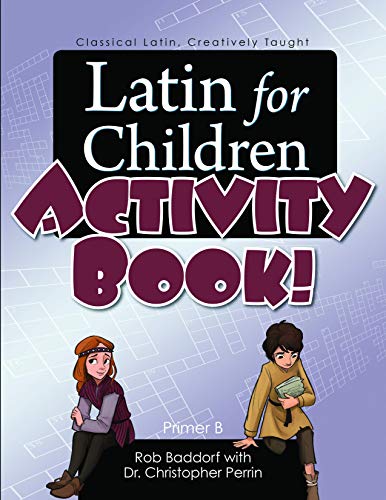 Latin for Children, Primer B Activit Book!