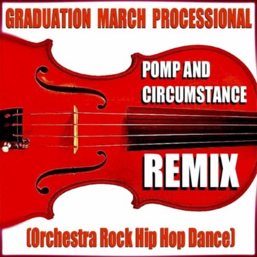 Pomp and Circumstance (Electronic House Dance Pop) [Remix]
