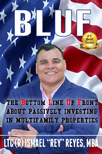 BLUF: The Bottom Line Up Front about Passively Investing in Multi-family Properties