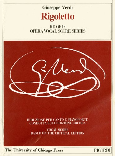 Rigoletto : Melodramma in tre atti (Ricordi Opera Vocal Score Series)