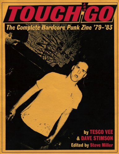 Touch and Go: The Complete Hardcore Punk Zine '79'83
