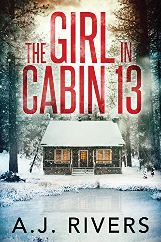 The Girl in Cabin 13 (Emma Griffin FBI Mystery)