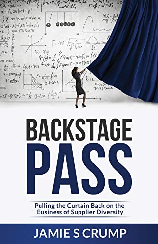 Backstage Pass: Pulling the Curtain Back on the Business of Supplier Diversity