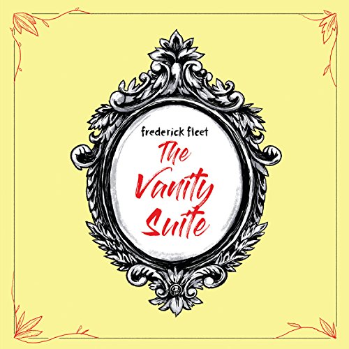 The Vanity Suite [Explicit]