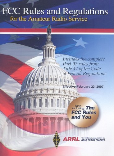 FCC Rules and Regulations (Fcc Rules and Regulations for the Amateur Radio Service)
