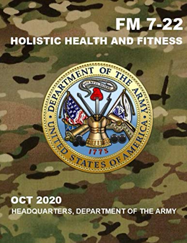FM 7-22 Holistic Health and Fitness: Oct 2020
