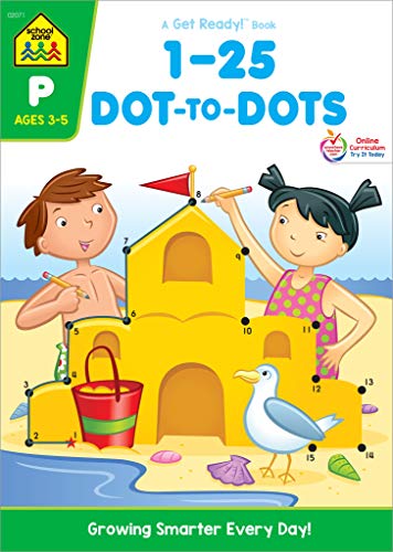 School Zone - Numbers 1-25 Dot-to-Dots Workbook - Ages 3 to 5, Preschool to Kindergarten, Connect the Dots, Numbers, Numerical Order, Counting, and More (School Zone Get Ready!™ Book Series)