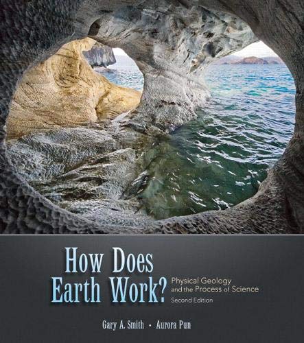 How Does Earth Work? Physical Geology and the Process of Science