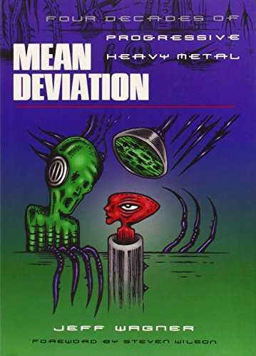 Mean Deviation: Four Decades of Progressive Heavy Metal