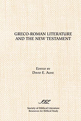 Greco-Roman Literature and the New Testament: Selected Forms and Genres (Sources for Biblical Study)