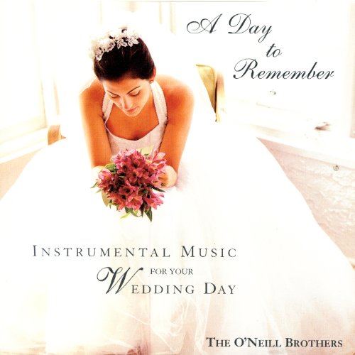 A Day To Remember - Instrumental Music for Your Wedding Day