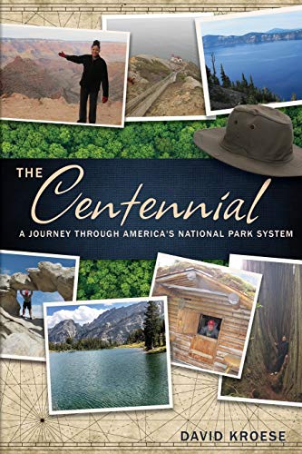 The Centennial: A Journey Through America's National Park System