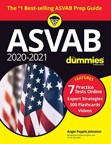 2020/2021 ASVAB For Dummies: Book + 7 Practice Tests Online + Flashcards + Video