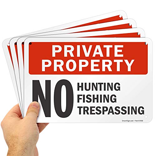 SmartSign “Private Property - No Hunting, Fishing, Trespassing” Sign | 7' x 10' Aluminum (Pack of 4)