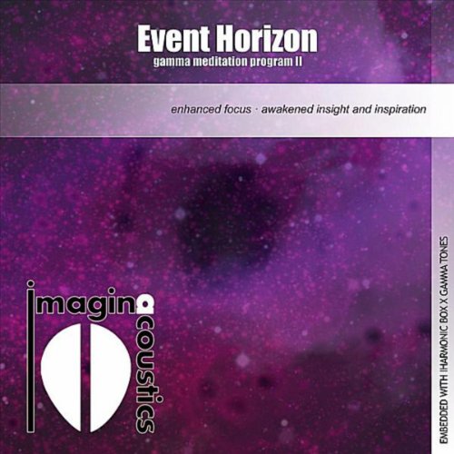 Event Horizon: Gamma Meditation Program II