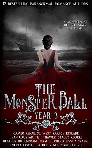 The Monster Ball Year 3: (A Paranormal Romance Anthology)