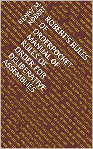 Robert's Rules of OrderPocket Manual of Rules of Order for Deliberative Assemblies