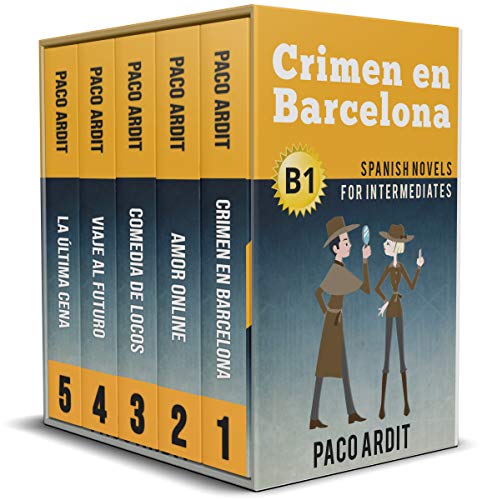 Spanish Novels: Intermediate's Bundle B1 - Five Spanish Short Stories for Intermediates in a Single Book (Learn Spanish Boxset #3) (Spanish Edition)