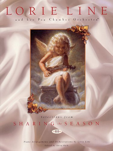 Lorie Line and Her Pop Chamber Orchestra: Selections from Sharing the Season, Vol. 3