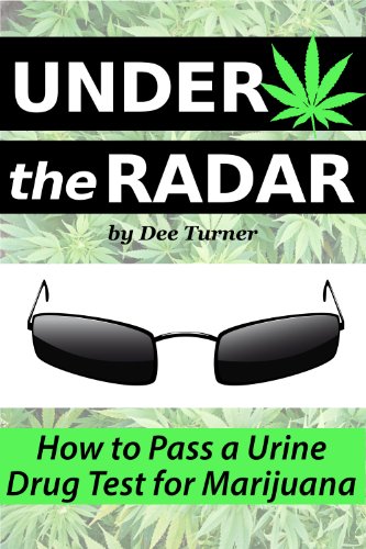 Under the Radar: How to Pass a Drug Test for Marijuana