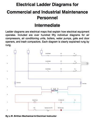 Electrical Ladder Diagrams for Commercial and Industrial Maintenance Personnel - Intermediate