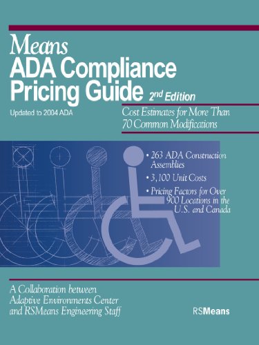 Means ADA Compliance Pricing Guide, 2nd Edition: Cost Estimates for More Than 70 Common Modifications