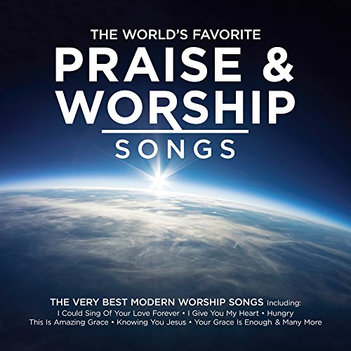 The World's Favorite Praise & Worship Songs