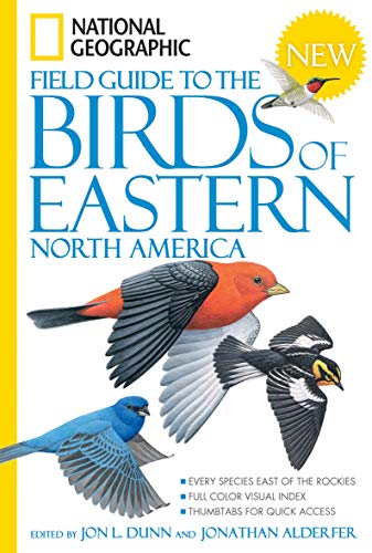 National Geographic Field Guide to the Birds of Eastern North America (National Geographic Field Guide to Birds)