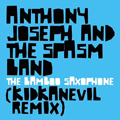 The Bamboo Saxophone (Kidkanevil Remix)