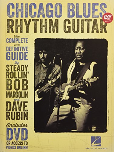 Chicago Blues Rhythm Guitar: The Complete Definitive Guide