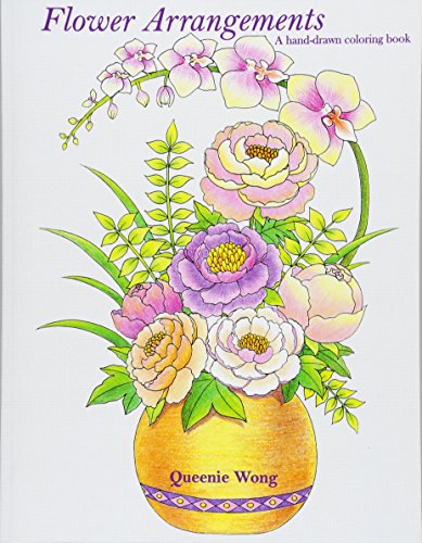 Flower Arrangements - A hand-drawn coloring book