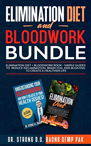 Elimination Diet And Bloodwork Bundle: Elimination Diet + Bloodwork Book - Simple Guides To Reduce Inflammation, Brain Fog, And Bloating To Create A Healthier Life