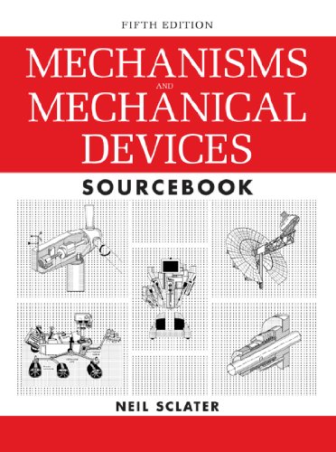 Mechanisms and Mechanical Devices Sourcebook, 5th Edition