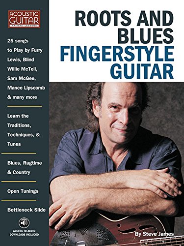 Roots & Blues Fingerstyle Guitar: Acoustic Guitar Private Lessons (Acoustic Guitar Magazine's Private Lessons)
