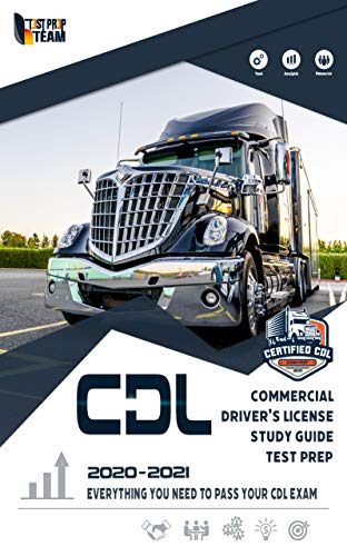 CDL – Commercial Driver's License Study Guide Test Prep: Everything You Need to Pass Your CDL Exam