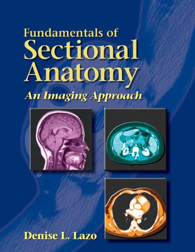 Fundamentals of Sectional Anatomy: An Imaging Approach