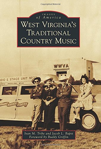 West Virginia's Traditional Country Music (Images of America)