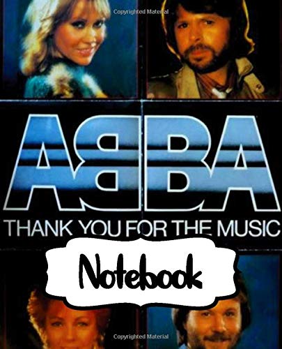 Notebook: ABBA Swedish Pop Group Music Band Worldwide Greatest Hits (ABBA Gold) Mamma Mia!, Notebook to Draw, Doodle (Workbook and Handbook), Writing ... Man, Woman Paper 7.5 x 9.25 Inches 110 Pages